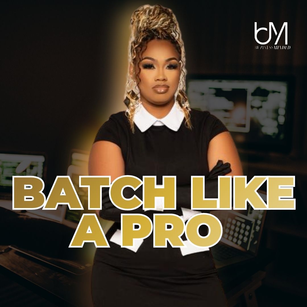 BATCH LIKE A PRO